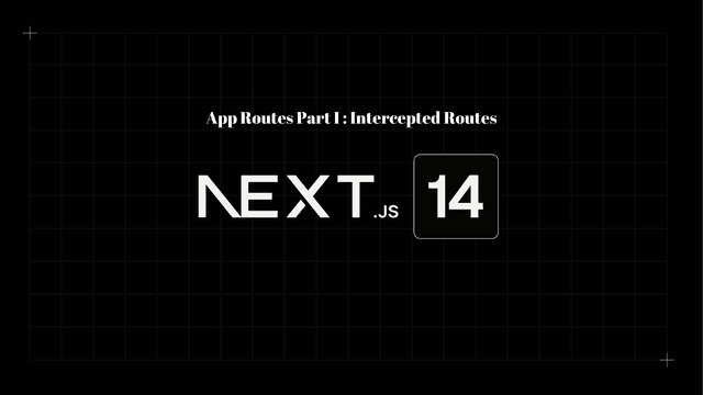 Cover image for Next.js Routing: Intercepting Routes
